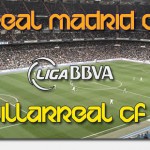 PREVIA: REAL MADRID – VILLARREAL 
