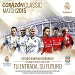 Real Madrid vs Liverpool, el VI Classic Math llegá al templo Bernabeu